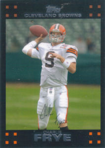 Charlie Frye 2007 Topps #12 football card